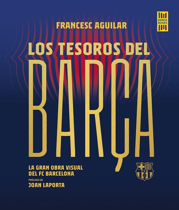 TESOROS DEL BARÇA | 9788448036737 | AGUILAR, FRANCESC | Llibreria Ombra | Llibreria online de Rubí, Barcelona | Comprar llibres en català i castellà online