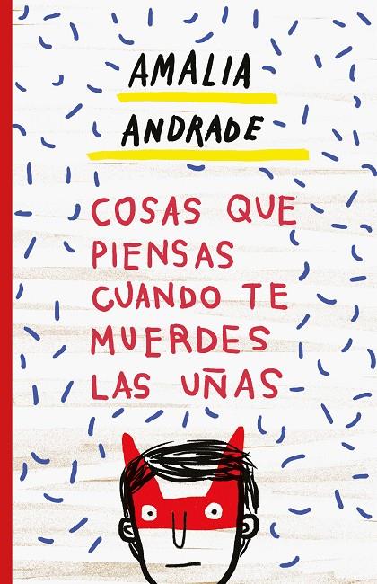 COSAS QUE PIENSAS CUANDO TE MUERDES LAS UÑAS | 9788499987163 | ANDRADE ARANGO, AMALIA | Llibreria Ombra | Llibreria online de Rubí, Barcelona | Comprar llibres en català i castellà online