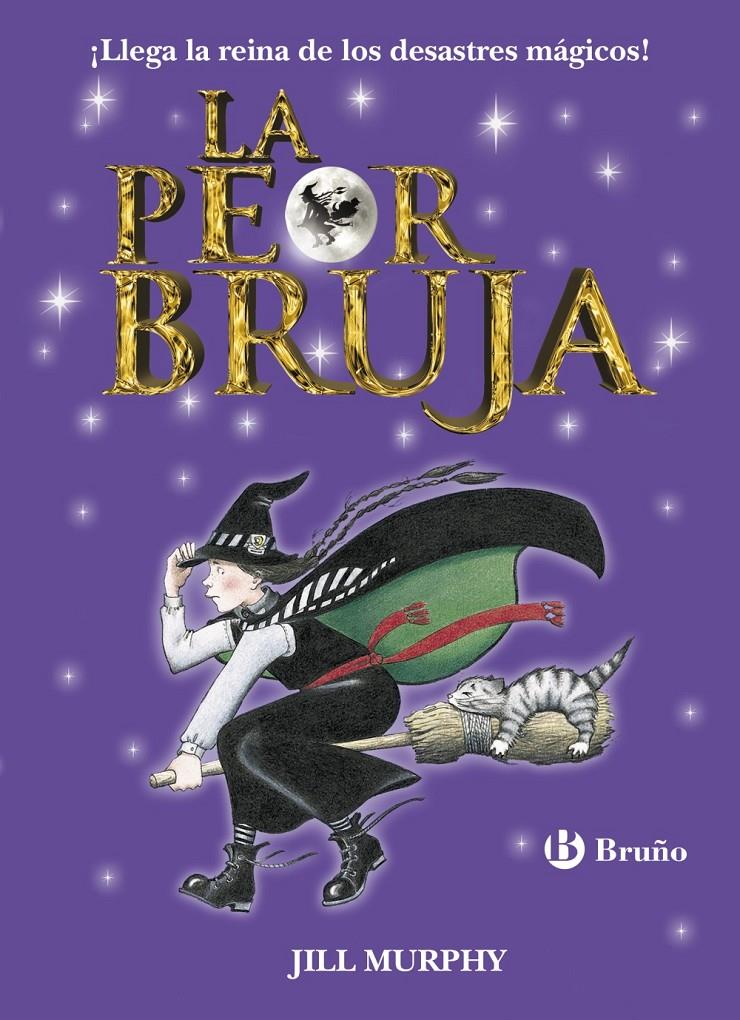 LA PEOR BRUJA | 9788469603390 | MURPHY, JILL | Llibreria Ombra | Llibreria online de Rubí, Barcelona | Comprar llibres en català i castellà online