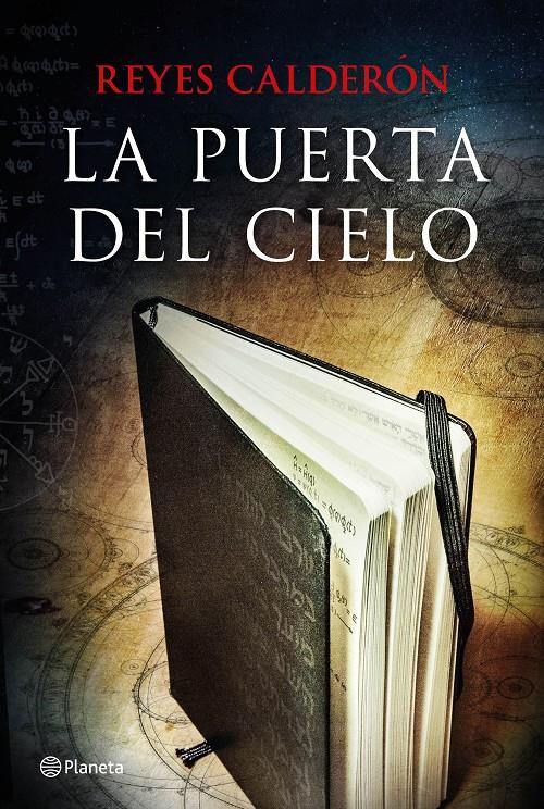 LA PUERTA DEL CIELO | 9788408137207 | REYES CALDERÓN | Llibreria Ombra | Llibreria online de Rubí, Barcelona | Comprar llibres en català i castellà online