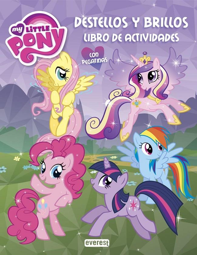 MY LITTLE PONY. DESTELLOS Y BRILLOS. LIBRO DE ACTIVIDADES | 9788444169279 | HASBRO INTERNATIONAL INC. | Llibreria Ombra | Llibreria online de Rubí, Barcelona | Comprar llibres en català i castellà online