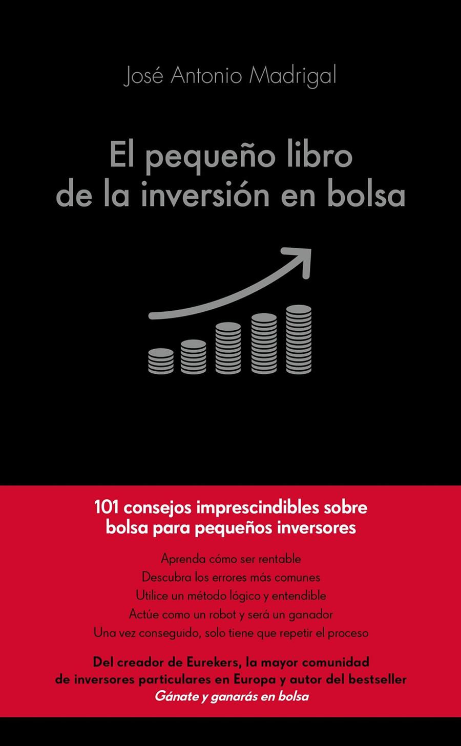 EL PEQUEÑO LIBRO DE LA INVERSIÓN EN BOLSA | 9788416928101 | JOSÉ ANTONIO MADRIGAL HORNOS | Llibreria Ombra | Llibreria online de Rubí, Barcelona | Comprar llibres en català i castellà online