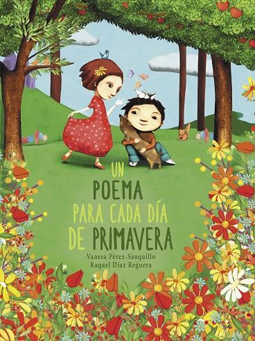 UN POEMA PARA CADA DÍA DE PRIMAVERA | 9788448854614 | DÍAZ REGUERA, RAQUEL/PÉREZ-SAUQUILLO, VANESA | Llibreria Ombra | Llibreria online de Rubí, Barcelona | Comprar llibres en català i castellà online