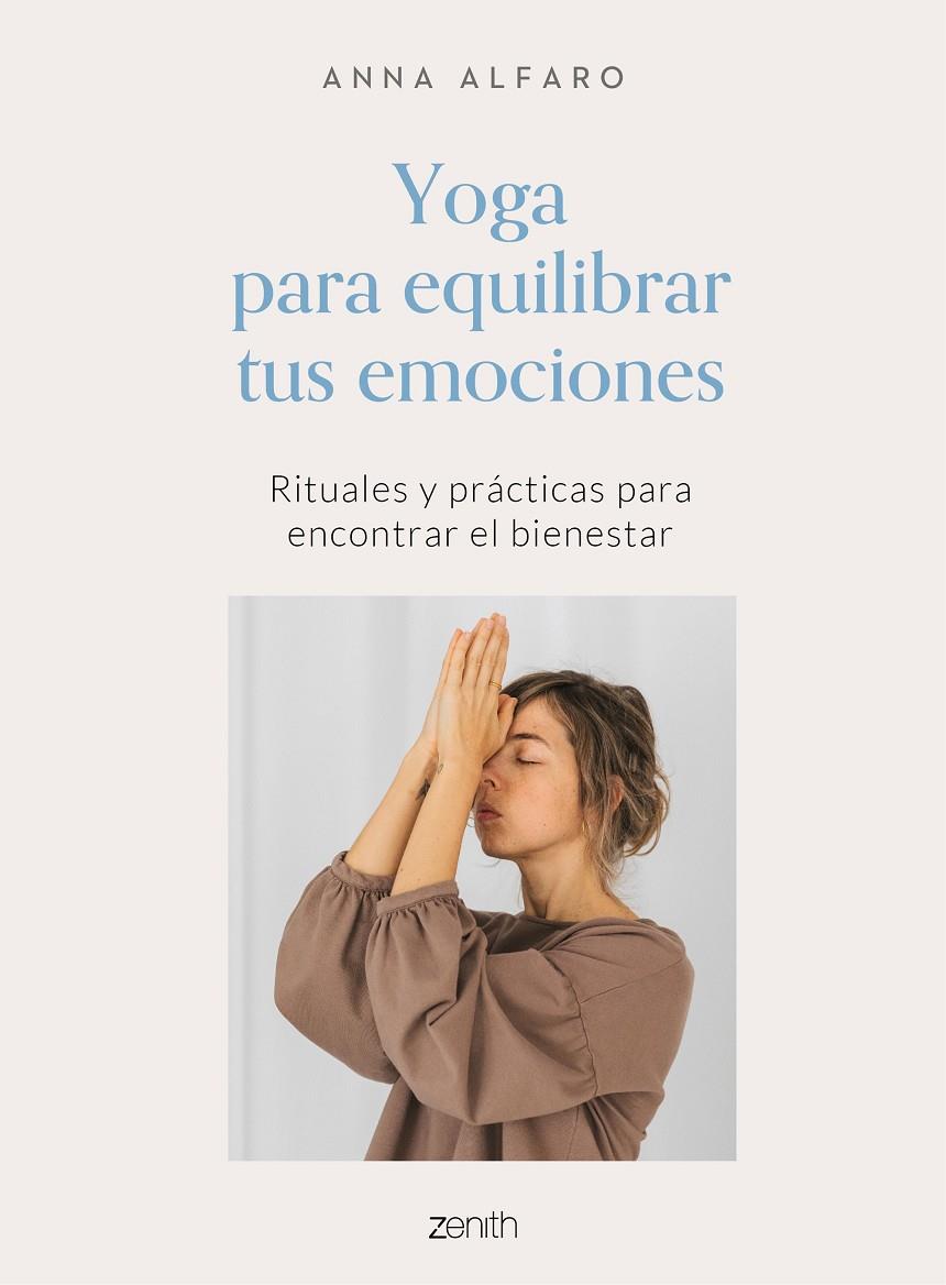 YOGA PARA EQUILIBRAR TUS EMOCIONES | 9788408242772 | ALFARO, ANNA | Llibreria Ombra | Llibreria online de Rubí, Barcelona | Comprar llibres en català i castellà online