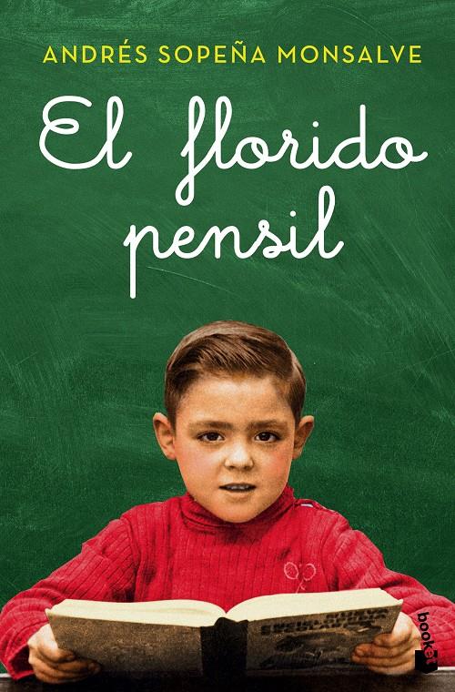 EL FLORIDO PENSIL | 9788408150206 | ANDRÉS SOPEÑA MONSALVE | Llibreria Ombra | Llibreria online de Rubí, Barcelona | Comprar llibres en català i castellà online