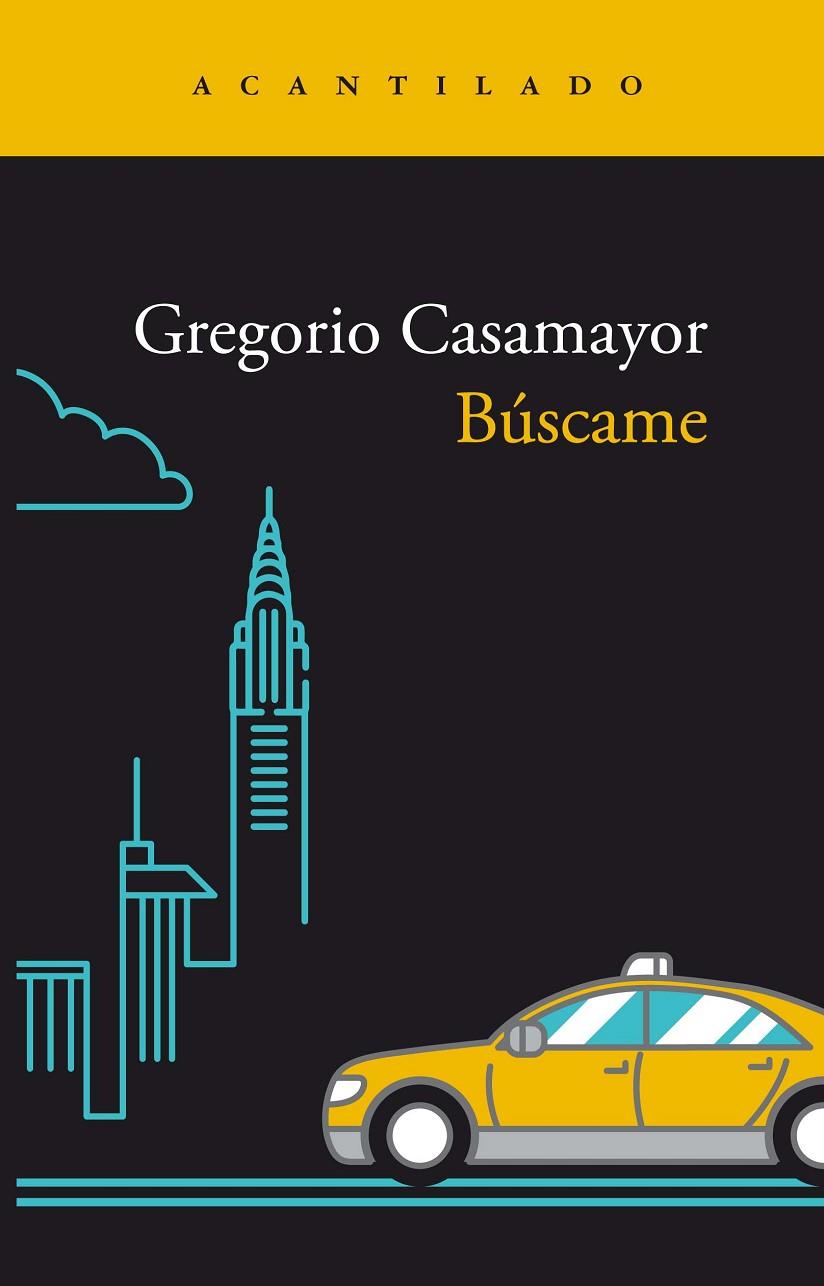 BÚSCAME | 9788419036421 | CASAMAYOR PÉREZ, GREGORIO | Llibreria Ombra | Llibreria online de Rubí, Barcelona | Comprar llibres en català i castellà online