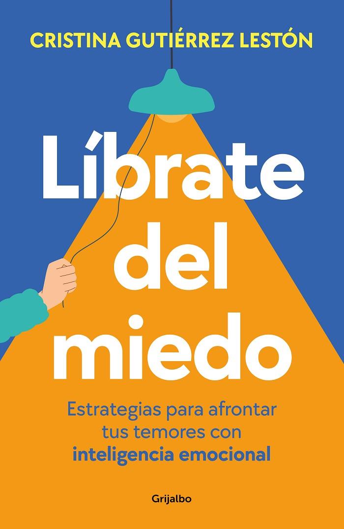 LÍBRATE DEL MIEDO | 9788425365218 | GUTIÉRREZ, CRISTINA | Llibreria Ombra | Llibreria online de Rubí, Barcelona | Comprar llibres en català i castellà online