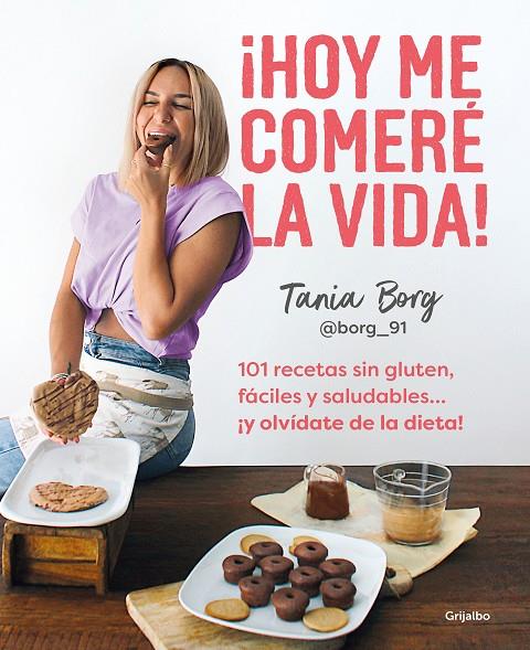 ¡HOY ME COMERÉ LA VIDA! | 9788425363955 | BORG, TANIA | Llibreria Ombra | Llibreria online de Rubí, Barcelona | Comprar llibres en català i castellà online