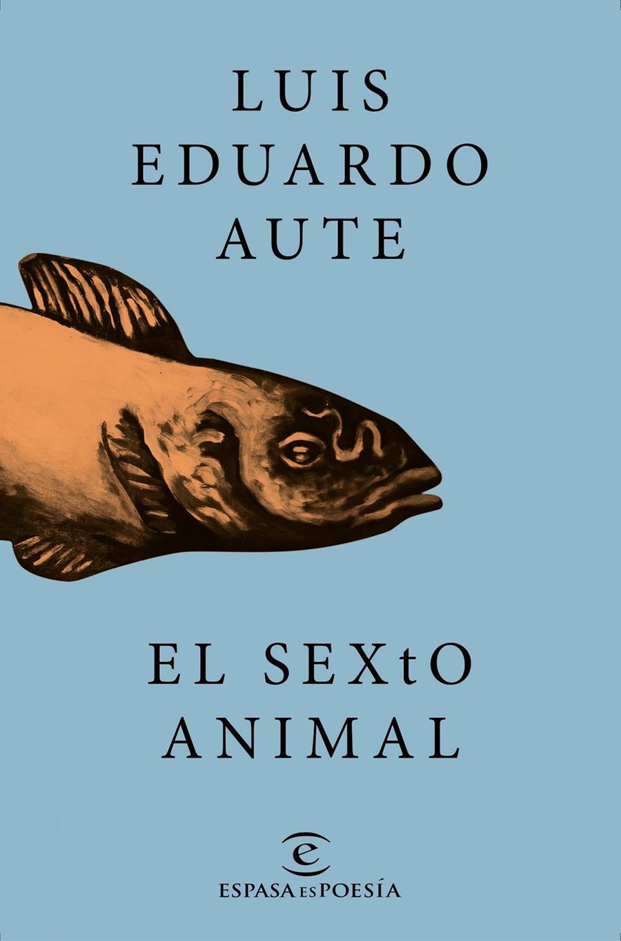 EL SEXTO ANIMAL | 9788467046731 | LUIS EDUARDO AUTE | Llibreria Ombra | Llibreria online de Rubí, Barcelona | Comprar llibres en català i castellà online