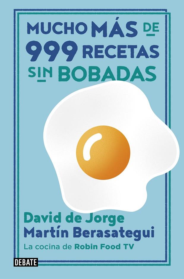 MUCHO MÁS DE 999 RECETAS SIN BOBADAS | 9788417636838 | DE JORGE, DAVID/BERASATEGUI, MARTÍN | Llibreria Ombra | Llibreria online de Rubí, Barcelona | Comprar llibres en català i castellà online