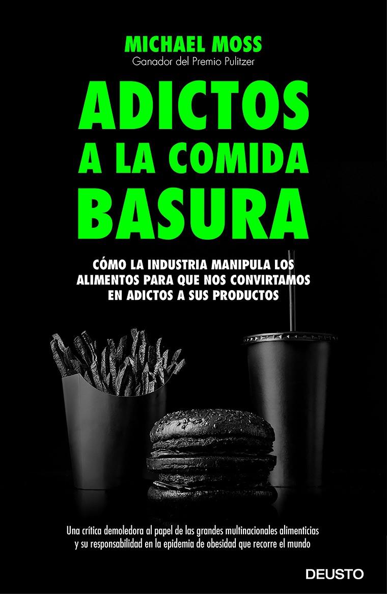 ADICTOS A LA COMIDA BASURA | 9788423419081 | MICHAEL MOSS | Llibreria Ombra | Llibreria online de Rubí, Barcelona | Comprar llibres en català i castellà online