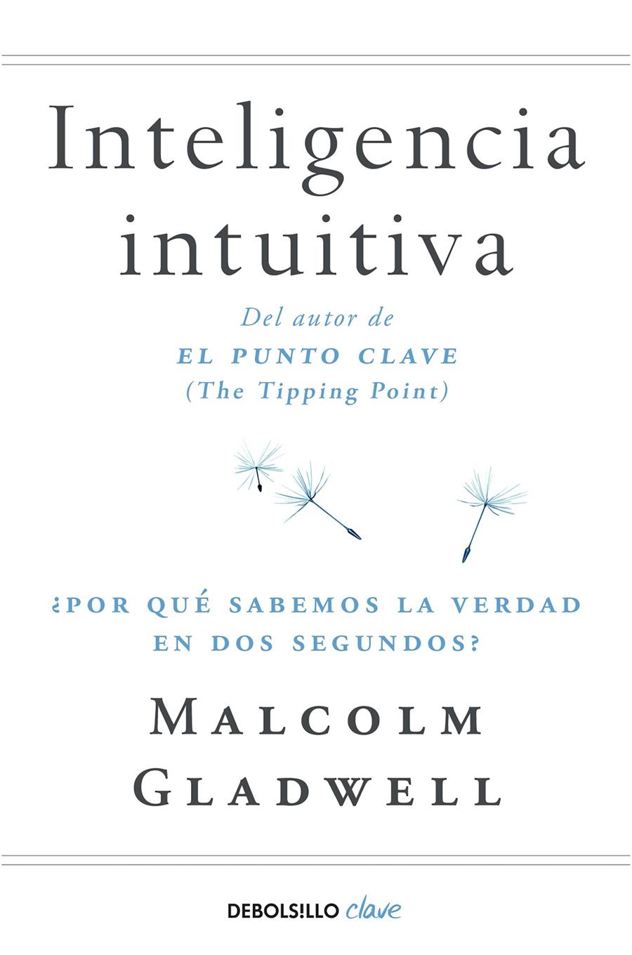 INTELIGENCIA INTUITIVA | 9788466342421 | GLADWELL, MALCOLM | Llibreria Ombra | Llibreria online de Rubí, Barcelona | Comprar llibres en català i castellà online