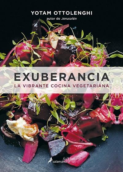 EXUBERANCIA: LA VIBRANTE COCINA VEGETARIANA | 9788416295074 | OTTOLENGHI, YOTAM | Llibreria Ombra | Llibreria online de Rubí, Barcelona | Comprar llibres en català i castellà online