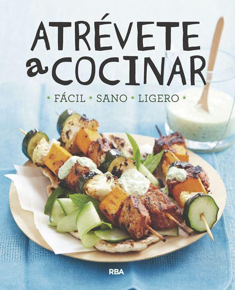 ATRÉVETE A COCINAR | 9788491870005 | , REDACCION RBA LIBROS, S.A. | Llibreria Ombra | Llibreria online de Rubí, Barcelona | Comprar llibres en català i castellà online