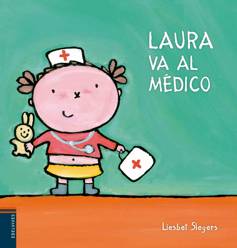 LAURA VA AL MÉDICO | 9788426397812 | LIESBET SLEGERS | Llibreria Ombra | Llibreria online de Rubí, Barcelona | Comprar llibres en català i castellà online