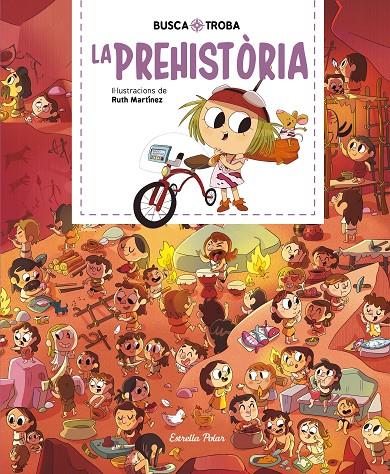 BUSCA I TROBA. LA PREHISTÒRIA | 9788413890104 | MARTÍNEZ, RUTH | Llibreria Ombra | Llibreria online de Rubí, Barcelona | Comprar llibres en català i castellà online