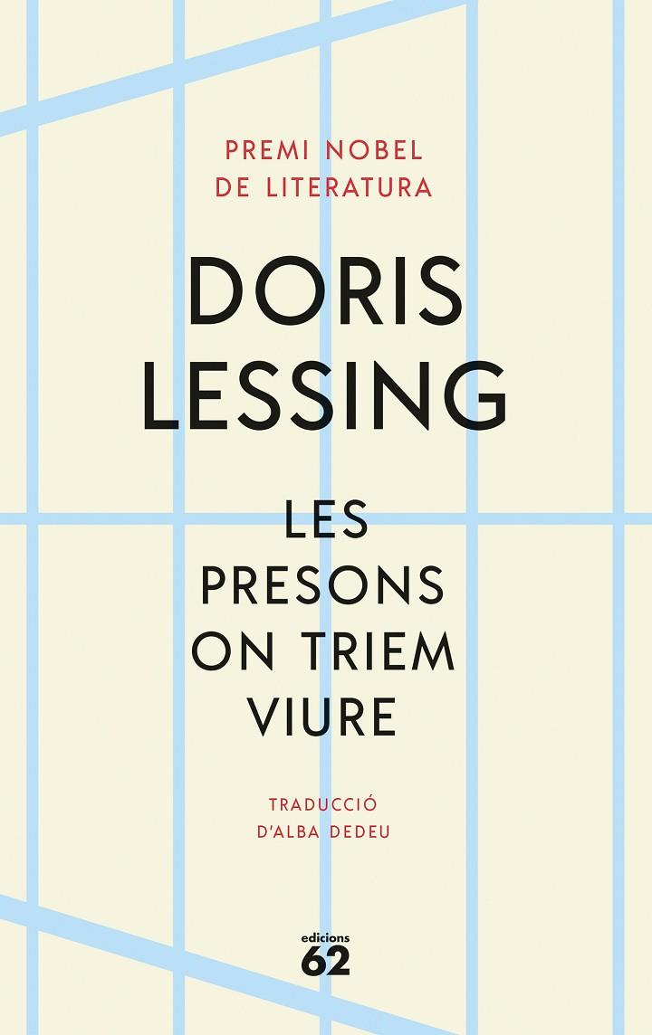 LES PRESONS ON TRIEM VIURE | 9788429780888 | LESSING, DORIS | Llibreria Ombra | Llibreria online de Rubí, Barcelona | Comprar llibres en català i castellà online