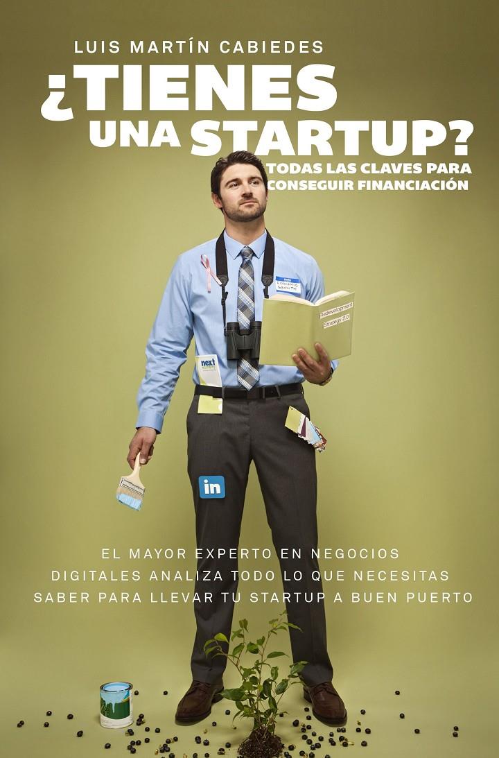 ¿TIENES UNA STARTUP? | 9788498754070 | LUIS MARTÍN CABIEDES | Llibreria Ombra | Llibreria online de Rubí, Barcelona | Comprar llibres en català i castellà online