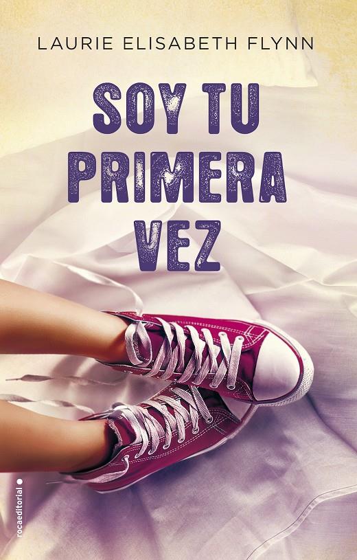 SOY TU PRIMERA VEZ | 9788416498246 | FLYNN, LAURIE ELIZABETH | Llibreria Ombra | Llibreria online de Rubí, Barcelona | Comprar llibres en català i castellà online