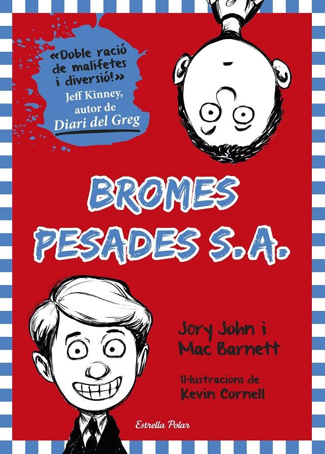 BROMES PESADES S.A. | 9788490578605 | MAC BARNETT/JORY JOHN | Llibreria Ombra | Llibreria online de Rubí, Barcelona | Comprar llibres en català i castellà online