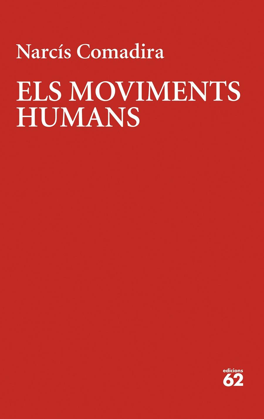 ELS MOVIMENTS HUMANS | 9788429780123 | COMADIRA MORAGRIEGA, NARCÍS | Llibreria Ombra | Llibreria online de Rubí, Barcelona | Comprar llibres en català i castellà online