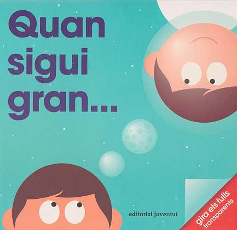 QUAN SIGUI GRAN... | 9788426141040 | PATRICK GEORGE | Llibreria Ombra | Llibreria online de Rubí, Barcelona | Comprar llibres en català i castellà online