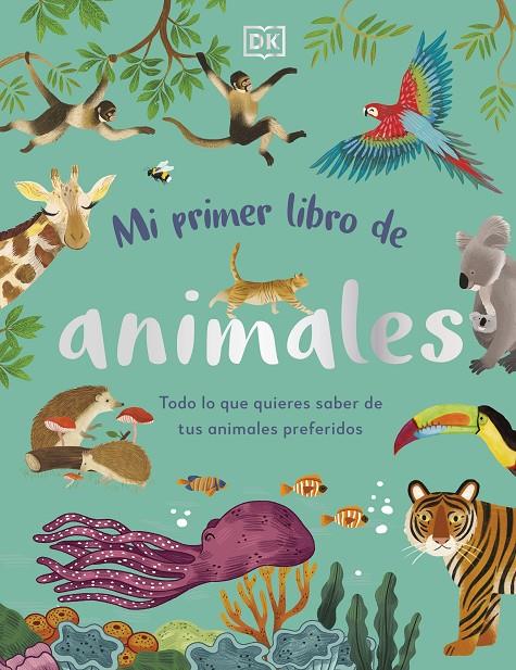 MI PRIMER LIBRO DE ANIMALES | 9780241619858 | DK | Llibreria Ombra | Llibreria online de Rubí, Barcelona | Comprar llibres en català i castellà online