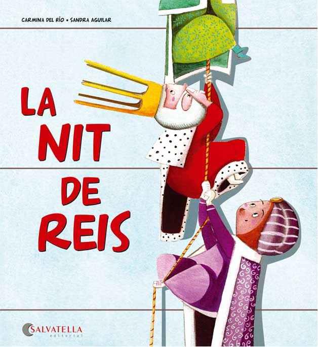 LA NIT DE REIS | 9788484128359 | CARMINA DEL RIO - SANDRA AGUILAR | Llibreria Ombra | Llibreria online de Rubí, Barcelona | Comprar llibres en català i castellà online