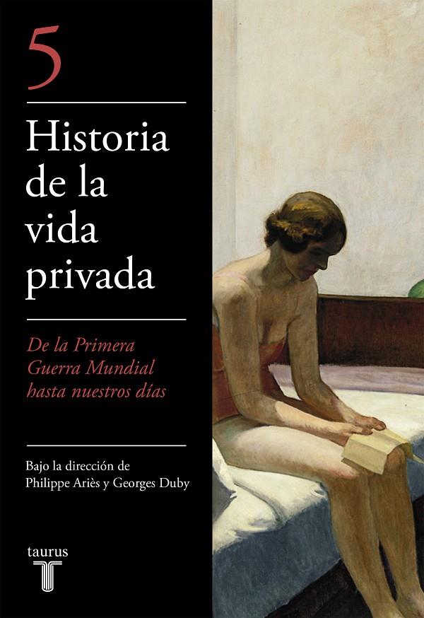 DE LA PRIMERA GUERRA MUNDIAL A NUESTROS DÍAS (HISTORIA DE LA VIDA PRIVADA 5) | 9788430604050 | ARIÈS, PHILIPPE | Llibreria Ombra | Llibreria online de Rubí, Barcelona | Comprar llibres en català i castellà online