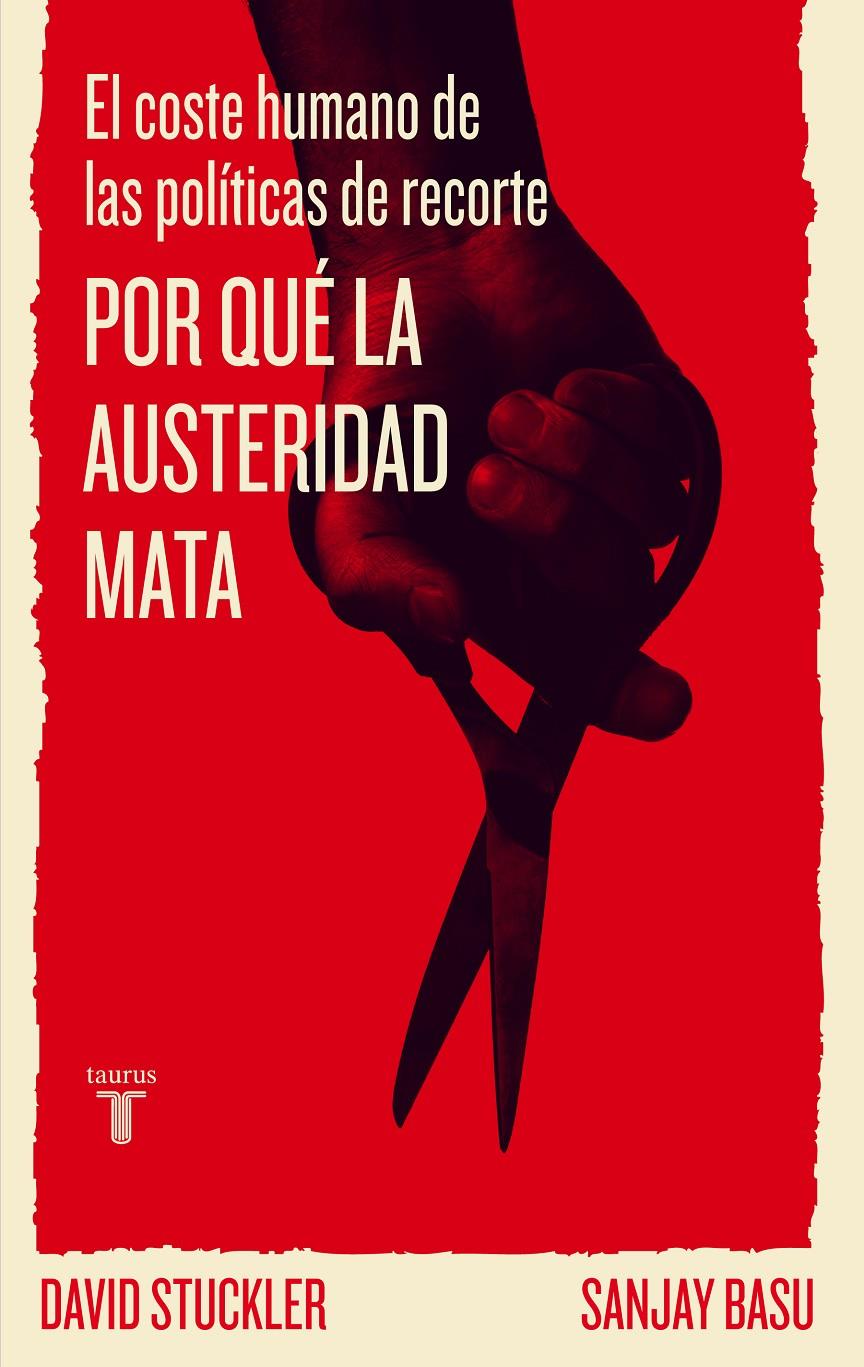 POR QUÉ LA AUSTERIDAD MATA | 9788430602186 | STUCKLER, DAVID/BASU, SANJAY | Llibreria Ombra | Llibreria online de Rubí, Barcelona | Comprar llibres en català i castellà online