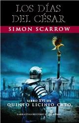 LOS DÍAS DEL CÉSAR (XVI) | 9788435063319 | SCARROW, SIMON | Llibreria Ombra | Llibreria online de Rubí, Barcelona | Comprar llibres en català i castellà online