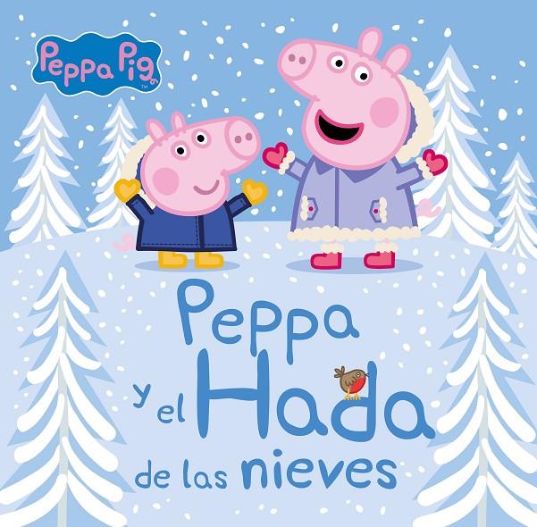 PEPPA Y EL HADA DE LAS NIEVES (UN CUENTO DE PEPPA PIG) | 9788448856557 | VARIOS AUTORES, | Llibreria Ombra | Llibreria online de Rubí, Barcelona | Comprar llibres en català i castellà online