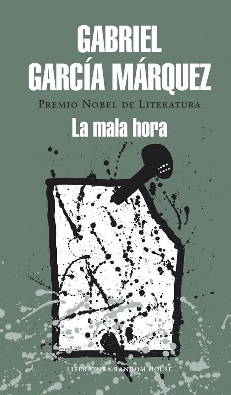 LA MALA HORA | 9788439729242 | GARCIA MARQUEZ,GABRIEL | Llibreria Ombra | Llibreria online de Rubí, Barcelona | Comprar llibres en català i castellà online