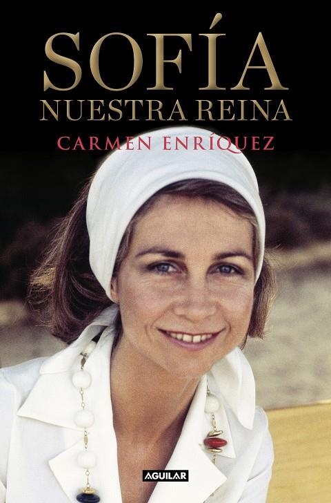 SOFÍA. NUESTRA REINA | 9788403519206 | ENRÍQUEZ, CARMEN | Llibreria Ombra | Llibreria online de Rubí, Barcelona | Comprar llibres en català i castellà online