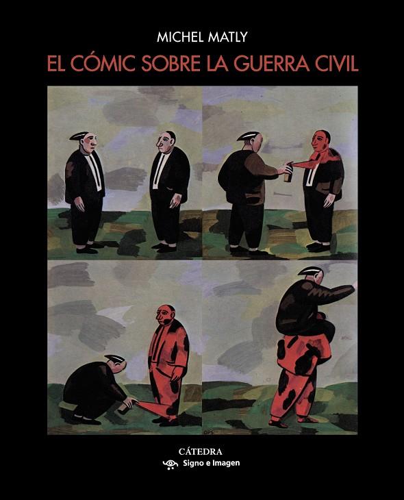 EL CÓMIC SOBRE LA GUERRA CIVIL | 9788437638829 | MATLY, MICHEL | Llibreria Ombra | Llibreria online de Rubí, Barcelona | Comprar llibres en català i castellà online