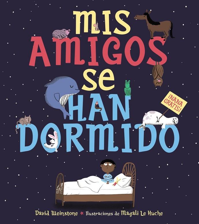 MIS AMIGOS SE HAN DORMIDO | 9788469847275 | WEINSTONE, DAVID | Llibreria Ombra | Llibreria online de Rubí, Barcelona | Comprar llibres en català i castellà online