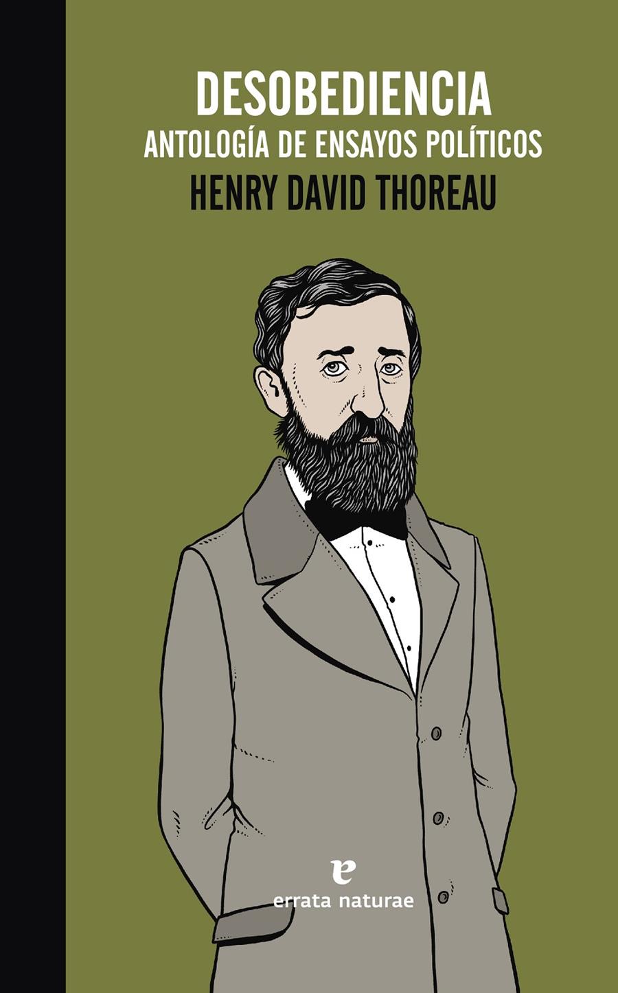 DESOBEDIENCIA. ANTOLOGÍA DE ENSAYOS POLÍTICOS | 9788416544028 | THOREAU, HENRY DAVID | Llibreria Ombra | Llibreria online de Rubí, Barcelona | Comprar llibres en català i castellà online