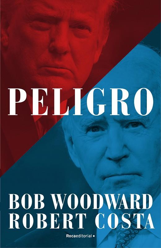 PELIGRO | 9788418870460 | WOODWARD, BOB/COSTA, ROBERT | Llibreria Ombra | Llibreria online de Rubí, Barcelona | Comprar llibres en català i castellà online