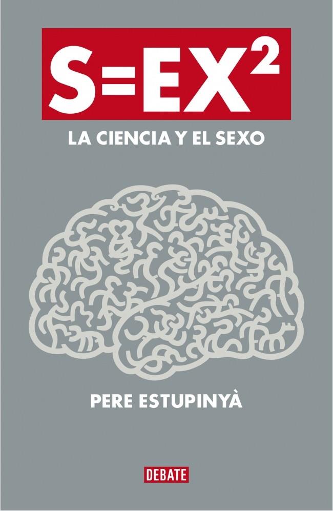 S=EX2 LA CIENCIA DEL SEXO | 9788499922386 | PERE ESTUPINYA | Llibreria Ombra | Llibreria online de Rubí, Barcelona | Comprar llibres en català i castellà online