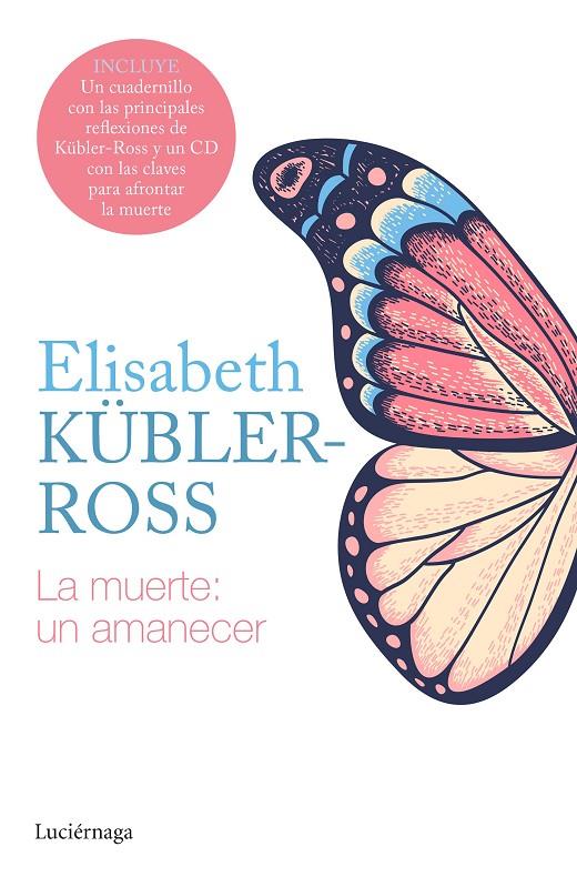 LA MUERTE: UN AMANECER CD | 9788418015564 | KÜBLER-ROSS, ELISABETH | Llibreria Ombra | Llibreria online de Rubí, Barcelona | Comprar llibres en català i castellà online