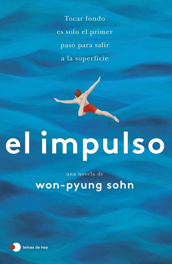 EL IMPULSO | 9788499989600 | WON-PYUNG SOHN | Llibreria Ombra | Llibreria online de Rubí, Barcelona | Comprar llibres en català i castellà online