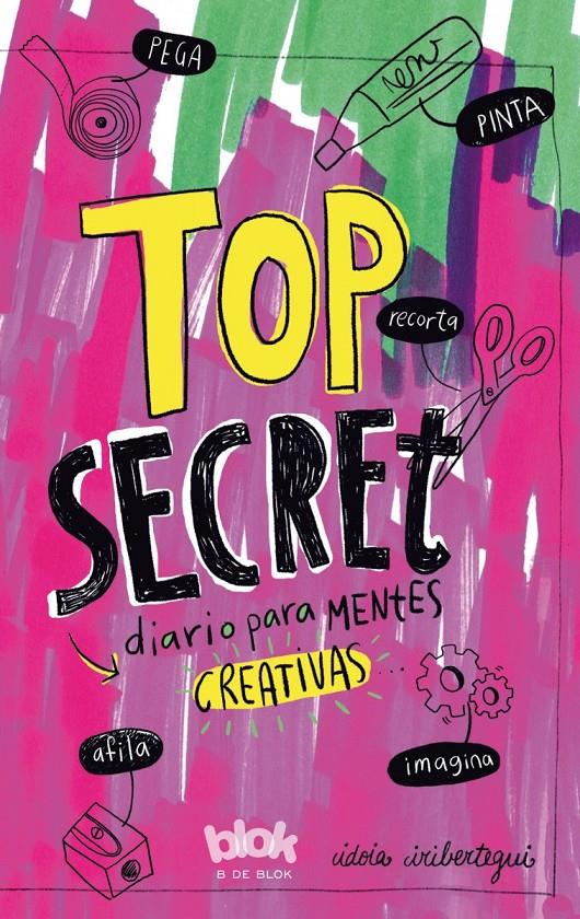 TOP SECRET. DIARIO PARA MENTES CREATIVAS | 9788416712014 | IRIBERTEGUI, IDOIA | Llibreria Ombra | Llibreria online de Rubí, Barcelona | Comprar llibres en català i castellà online