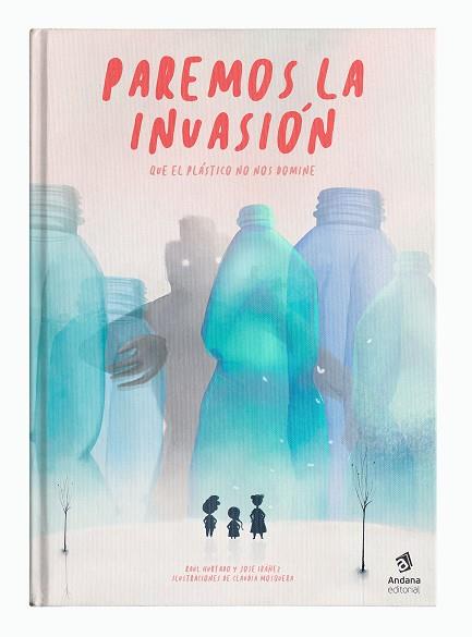 PAREMOS LA INVASIÓN | 9788417497521 | HURTADO, RAÜL/IBÁÑEZ, JOSÉ | Llibreria Ombra | Llibreria online de Rubí, Barcelona | Comprar llibres en català i castellà online