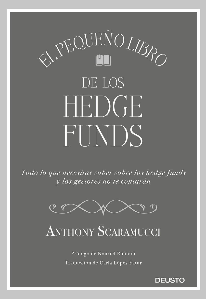 EL PEQUEÑO LIBRO DE LOS HEDGE FUNDS | 9788423430857 | SCARAMUCCI, ANTHONY | Llibreria Ombra | Llibreria online de Rubí, Barcelona | Comprar llibres en català i castellà online