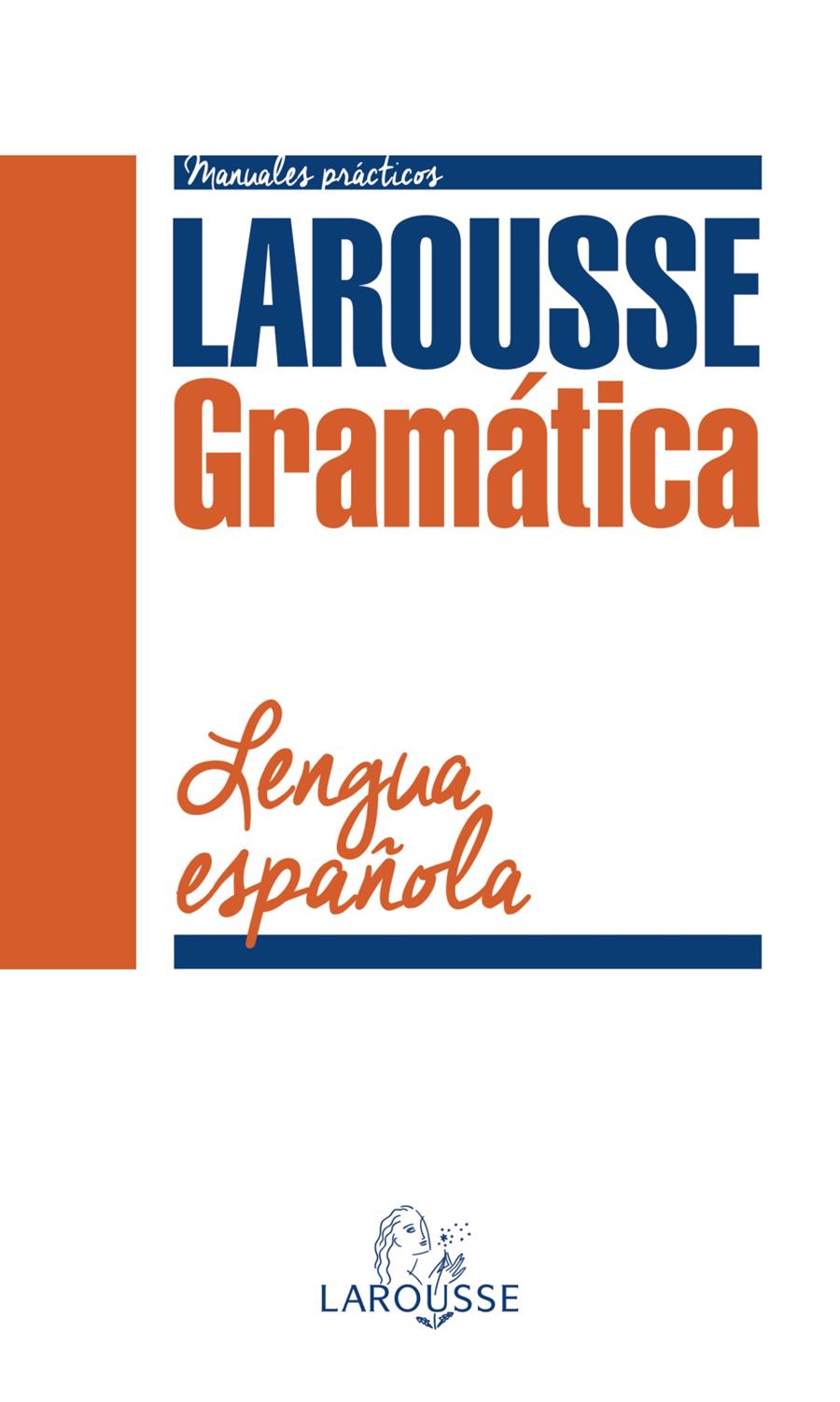 GRAMÁTICA DE LA LENGUA ESPAÑOLA | 9788416124947 | LAROUSSE EDITORIAL | Llibreria Ombra | Llibreria online de Rubí, Barcelona | Comprar llibres en català i castellà online