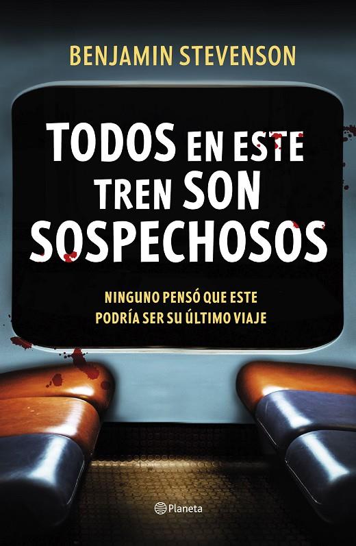 TODOS EN ESTE TREN SON SOSPECHOSOS | 9788408292494 | STEVENSON, BENJAMIN | Llibreria Ombra | Llibreria online de Rubí, Barcelona | Comprar llibres en català i castellà online