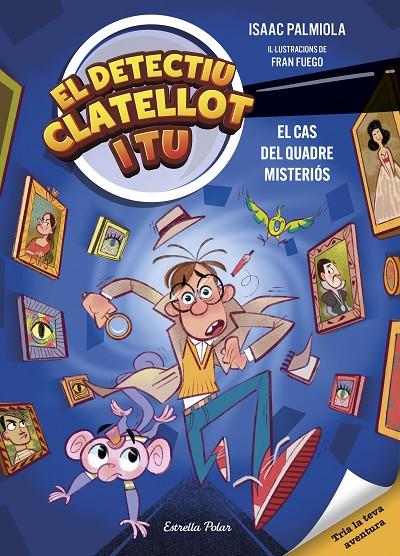 DETECTIU CLATELLOT I TU 1. EL CAS DEL QUADRE MISTERIÓS | 9791387519131 | PALMIOLA, ISAAC/FUEGO, FRAN | Llibreria Ombra | Llibreria online de Rubí, Barcelona | Comprar llibres en català i castellà online