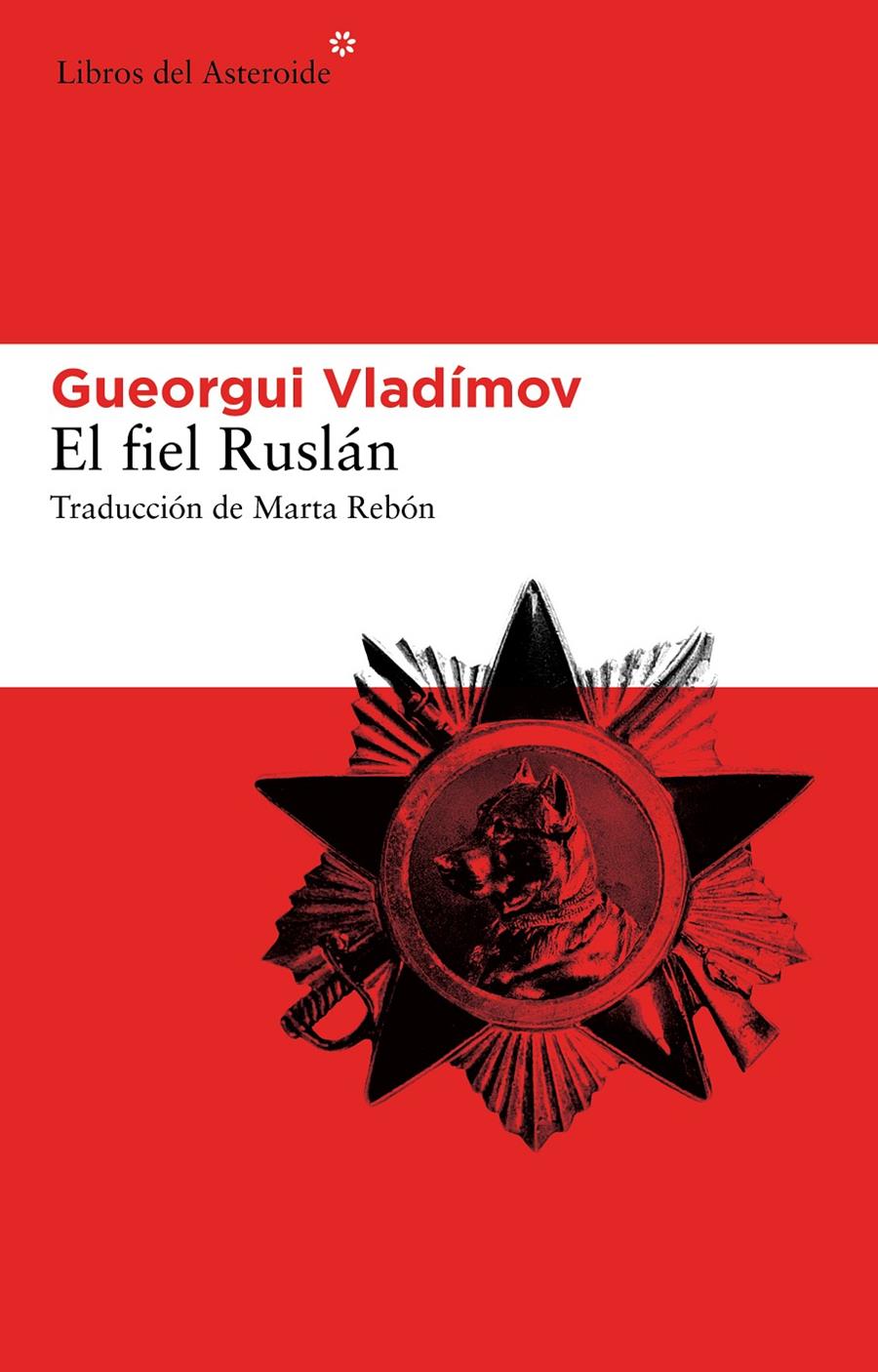 EL FIEL RUSLÁN | 9788415625292 | GUEORGUI VLADIMOV | Llibreria Ombra | Llibreria online de Rubí, Barcelona | Comprar llibres en català i castellà online