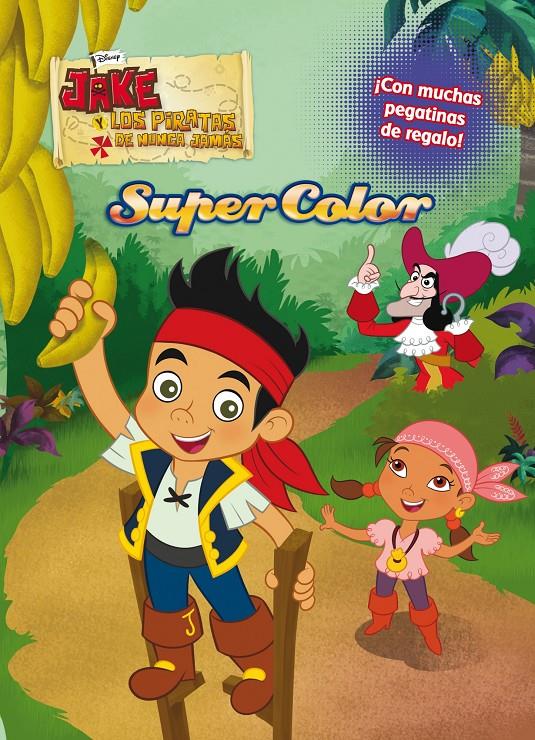 JAKE Y LOS PIRATAS. SUPERCOLOR | 9788499514055 | DISNEY | Llibreria Ombra | Llibreria online de Rubí, Barcelona | Comprar llibres en català i castellà online