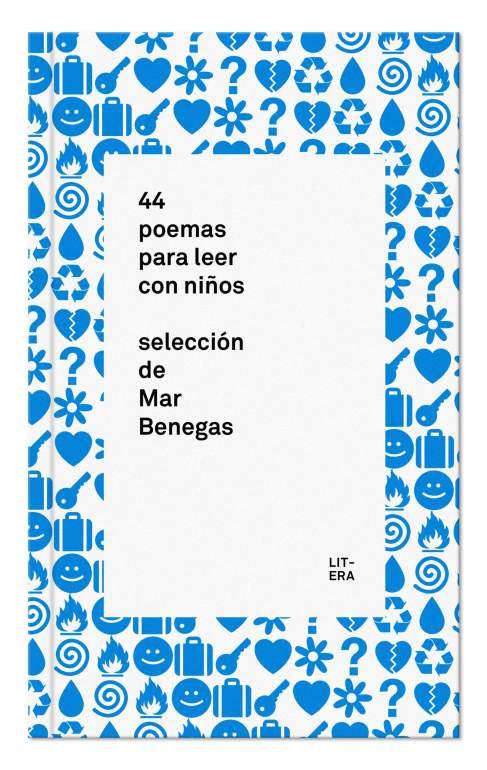 44 POEMAS PARA LEER CON NIÑOS | 9788494029271 | BENEGAS ORTIZ, MAR | Llibreria Ombra | Llibreria online de Rubí, Barcelona | Comprar llibres en català i castellà online